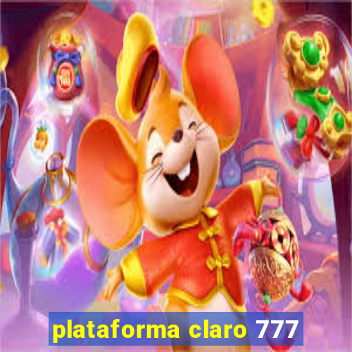 plataforma claro 777